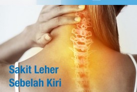 Memahami Sakit Leher Sebelah Kiri